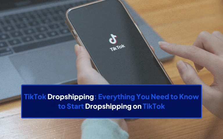 How to Use TikTok For Dropshipping